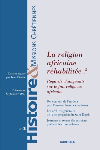 pirotte-jean-histoire-missions-chretiennes-n-3-septembre-2007-la-religion-africaine-rehabilitee-regards-c_0