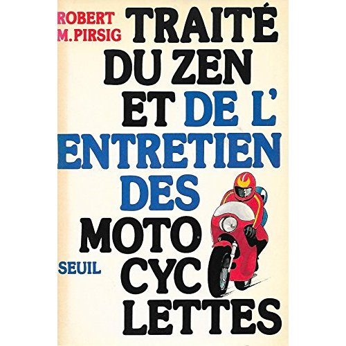 pirsig-robert-m-traite-du-zen-et-de-l-entretien-des-motocyclettes_0