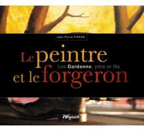 pirson-j-p-peintre-et-le-forgeron-le-dardenne-pere-et-fils-les_0