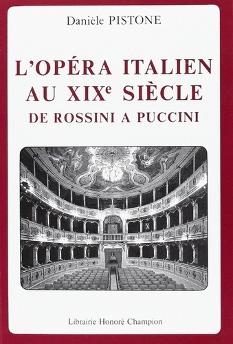 pistone-daniele-l-opera-italien-au-xixe-siecle-de-rossini-a-puccini_0