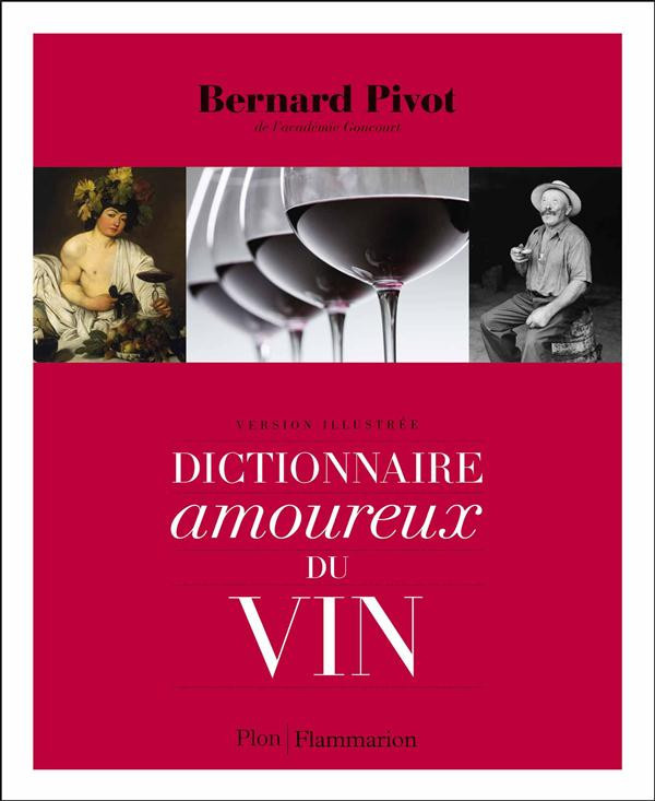 pivot-bernard-dictionnaire-amoureux-du-vin_0