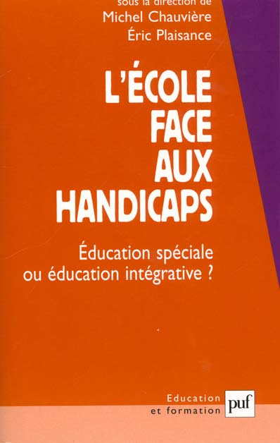 plaisance-eric-3b-chauviere-michel-l-ecole-face-aux-handicaps-education-speciale-ou-education-integrative_0