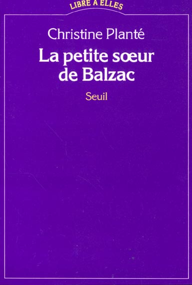 plante-christine-la-petite-soeur-de-balzac-essai-sur-la-femme-auteur_0