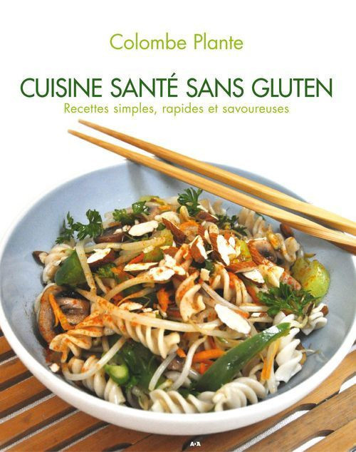 plante-colombe-cuisine-sante-sans-gluten-recettes-simples-rapides-et-savoureuses_0