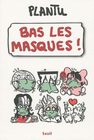 plantu-bas-les-masques_0