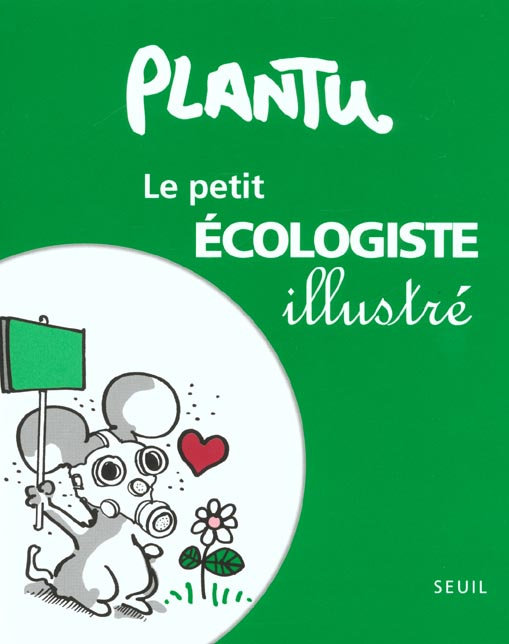 plantu-le-petit-ecologiste-illustre_0
