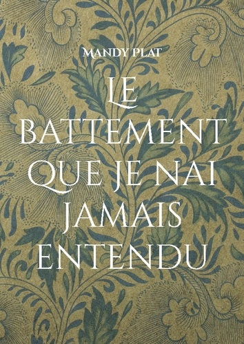 plat-mandy-battement-que-je-nai-jamais-entendu-le-battement-que-je-nai-jamais_0