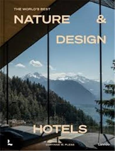 pless-corynne-the-world-s-best-nature-design-hotels_0