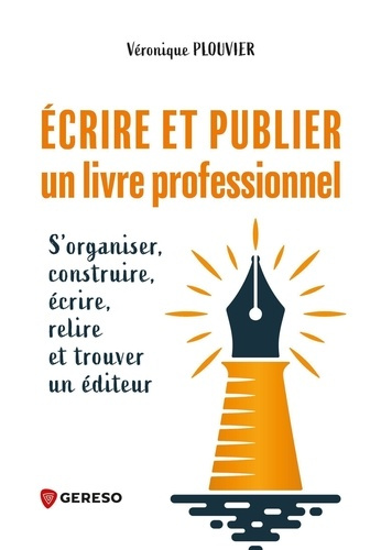 plouvier-veronique-ecrire-et-publier-un-livre-professionnel-s-organiser-construire-ecrire-relire-et-trouver-un-edit_0
