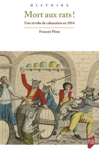 ploux-francois-mort-aux-rats-une-revolte-des-cabaretiers-en-1814_0