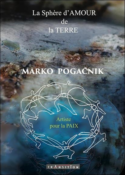 pogacnik-marko-3b-rouleau-renate-la-sphere-d-amour-de-la-terre-reveiller-la-puissance-nucleaire-du-coeur-humain_0
