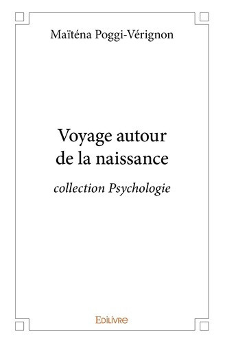 poggi-verignon-maitena-voyage-autour-de-la-naissance-collection-psychologie_0