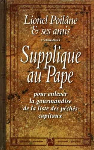 poilane-lionel-supplique-au-pape-pour-enlever-la-gourmandise-de-la-liste-des-peches-capitaux_0