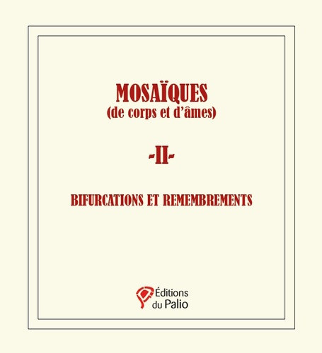 poisson-salomon-anne-sylvie-mosaiques-de-corps-et-d-ames-2-bifurcations-et-remembrements_0