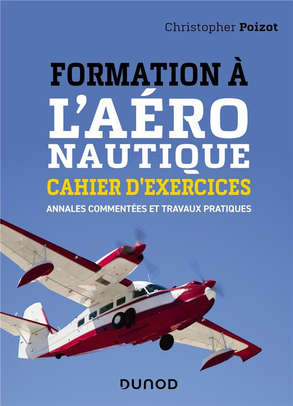 poizot-christopher-formation-a-l-aeronautique-cahier-d-exercices-annales-commentees-et-travaux-pratiques_0
