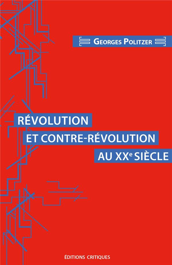 politzer-georges-revolution-et-contre-revolution-au-xxe-siecle_0