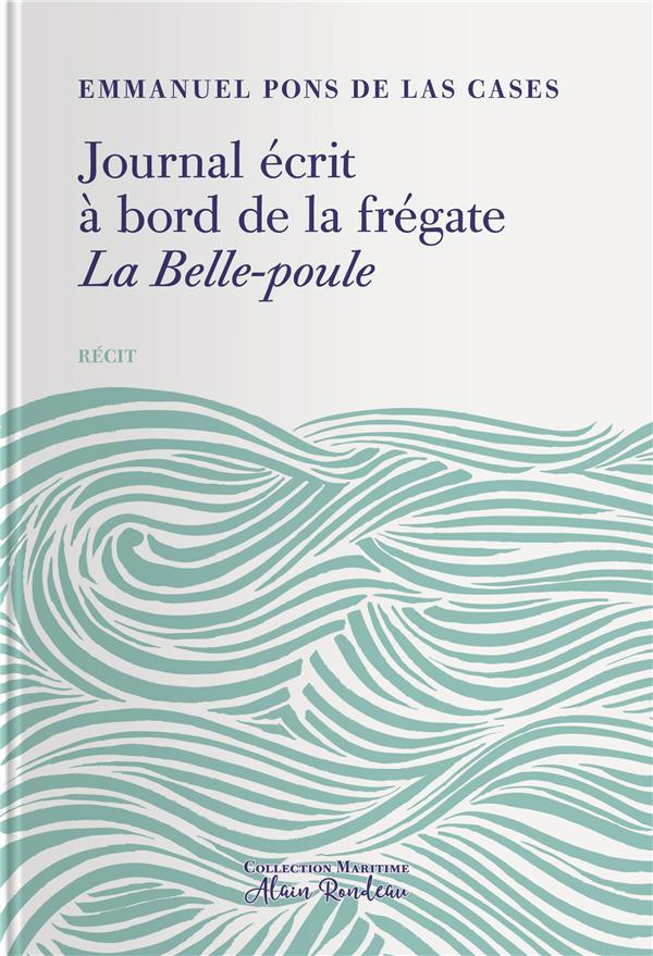 pons-de-las-cases-emmanuel-journal-ecrit-a-bord-de-la-fregate-la-belle-poule_0