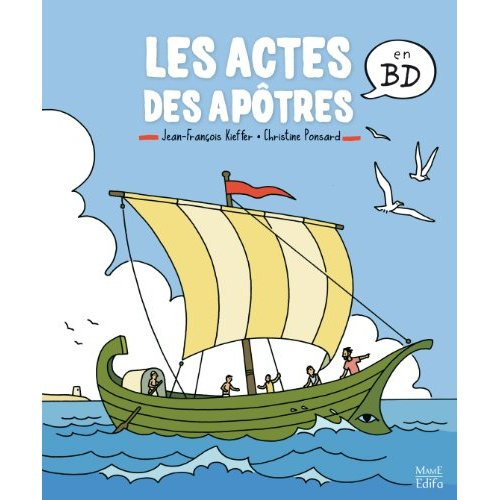 ponsard-christine-3b-kieffer-jean-francois-les-actes-des-apotres-en-bd_0