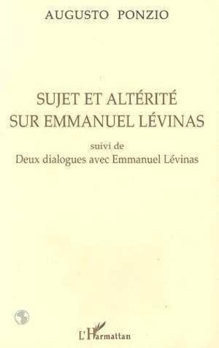 ponzio-augusto-sujet-et-alterite-sur-emmanuel-levinas-suivi-de-deux-dialogues-avec-emmanuel-levina_0