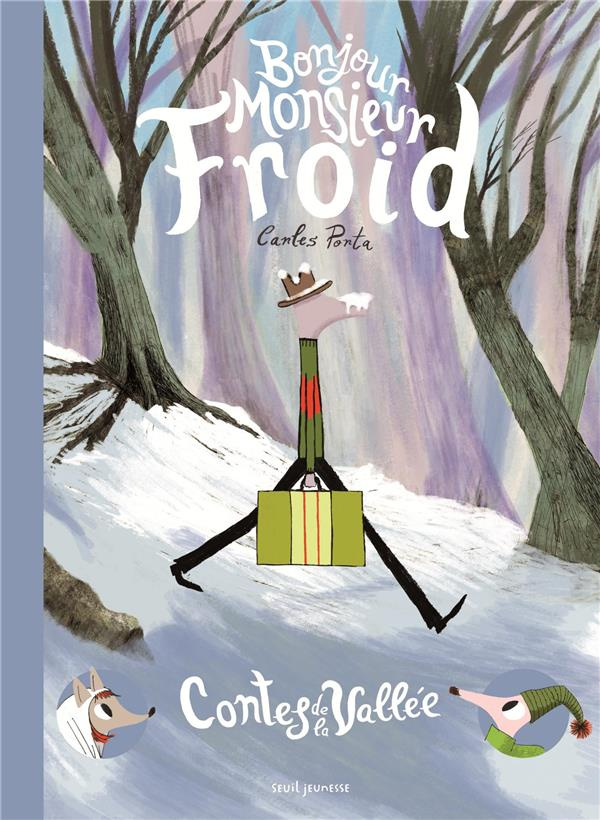 porta-carles-3b-whyte-elsa-contes-de-la-vallee-tome-2-bonjour-monsieur-froid_0