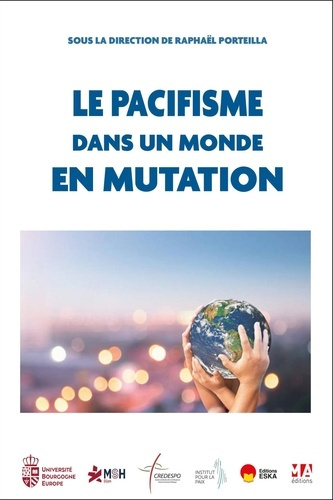 porteilla-raphael-mekhantar-joel-le-pacifisme-dans-un-monde-en-mutation_0