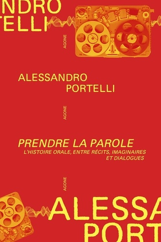 portelli-alessandro-xavier-vigna-spero-susanna-quand-le-peuple-se-raconte-introduction-a-l-histoire-orale-des-cultures-ouvrieres-et-des-resistanc_0