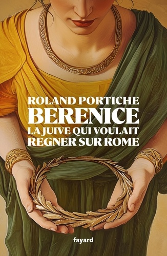 portiche-roland-berenice-la-juive-qui-voulait-regner-sur-rome_0