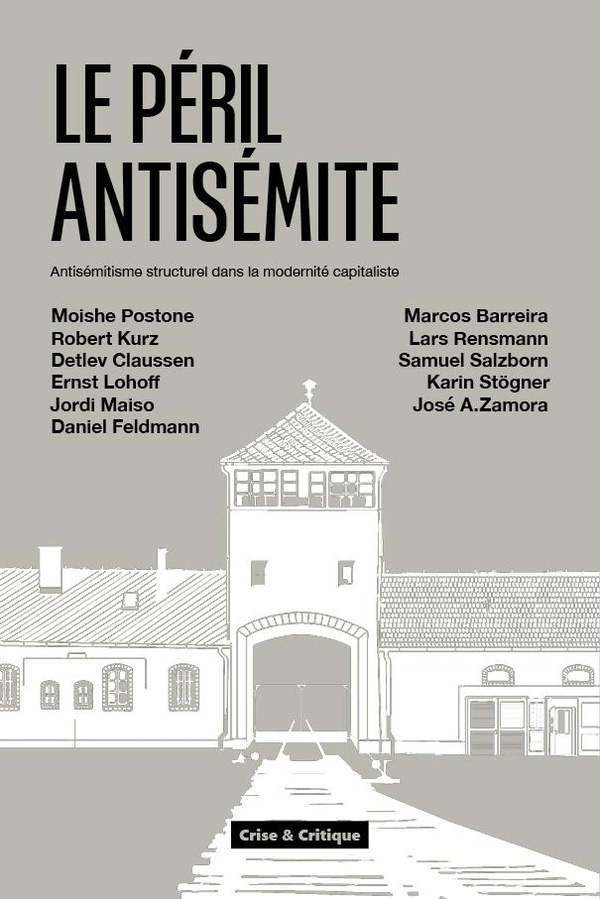 postone-moishe-3b-kurz-robert-3b-lohoff-ernst-3b-salz-le-peril-antisemite-antisemitisme-structurel-dans-la-modernite-capitaliste_0