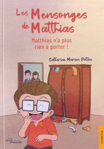potvin-catherine-les-mensonges-de-matthias-matthias-n-a-plus-rien-a-porter_0