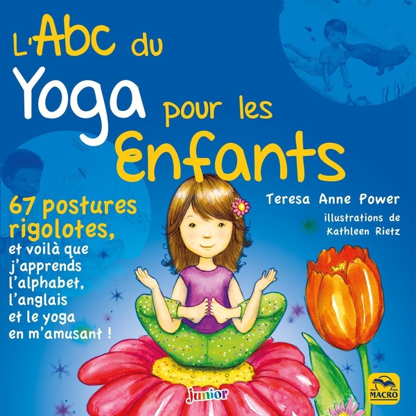 power-teresa-anne-l-abc-du-yoga-pour-les-enfants-67-postures-rigolotes-et-voila-que-j-apprends-l-alphabet-l-anglais_0