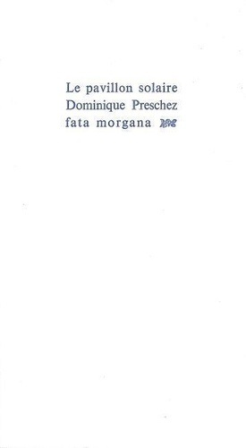 preschez-dominique-le-pavillon-solaire_0