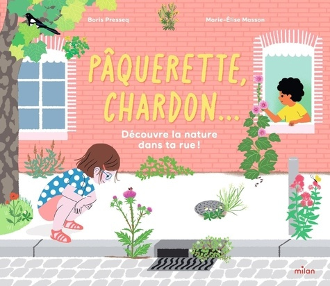 presseq-boris-masson-marie-elise-paquerette-chardon-decouvre-la-nature-dans-ta-rue-decouvre-la-nature-dans-ta-rue_0