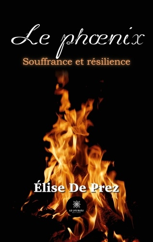 prez-elise-de-le-phoenix-souffrance-et-resilience_0