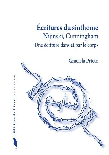 prieto-graciela-ecritures-du-sinthome-nijinski-cunningham-une-ecriture-dans-et-par-le-corps_0