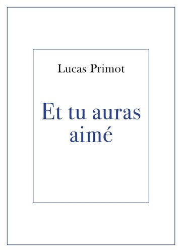 primot-lucas-et-tu-auras-aime_0