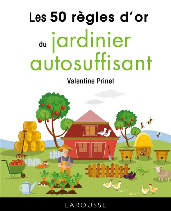 prinet-valentine-les-50-regles-d-or-du-jardinier-autosuffisant_0