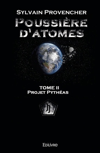 provencher-sylvain-poussiere-d-atomes-tome-ii-projet-pytheas_0