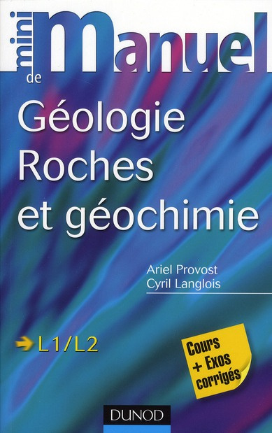 provost-ariel-3b-langlois-cyril-mini-manuel-de-geologie-roches-et-geochimie-cours-et-exercices-corriges_0