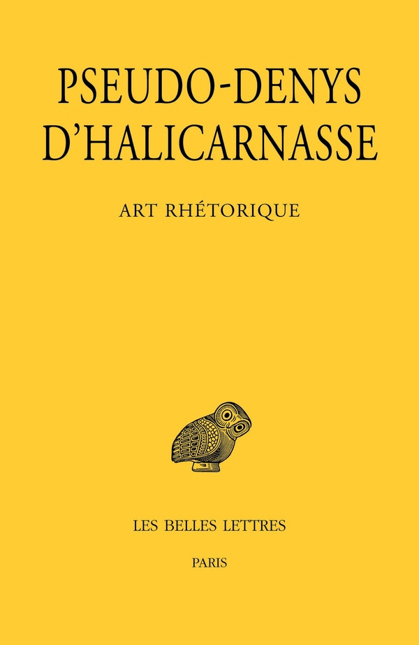 pseudo-denys-d-halicarnasse-patillon-michel-ch-art-rhetorique-lecons-i-xi-sur-les-discours-de-ceremonie-sur-les-discours-figures-sur-les-faute_0