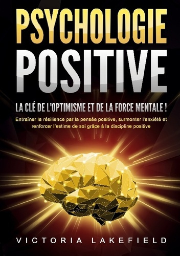 psychologie-positive-cle-de-optimisme-et-entra-ner-la-resilience-par-la_0