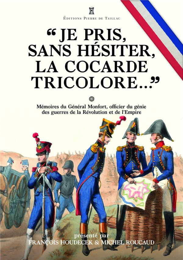 puniet-de-montfort-joseph-de-3b-genet-rouffiac-nath-je-pris-sans-hesiter-la-cocarde-tricolore-memoires-du-general-joseph-puniet-de-monfort-offi_0