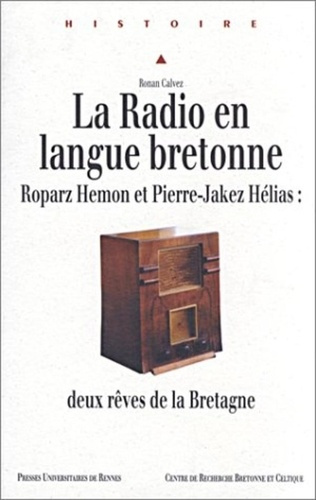 pur-la-radio-en-langue-bretonne-roparz-hemon-et-pierre-jakez-helias-deux-reves-de-la-bretagne_0