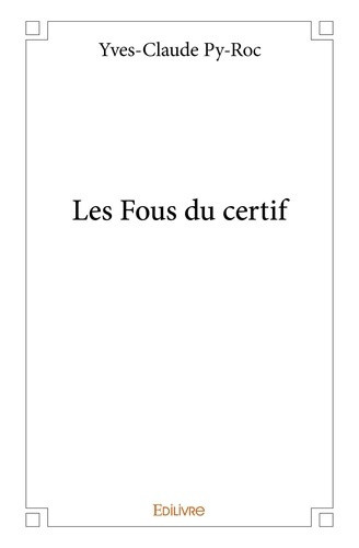 py-roc-yves-claude-les-fous-du-certif_0