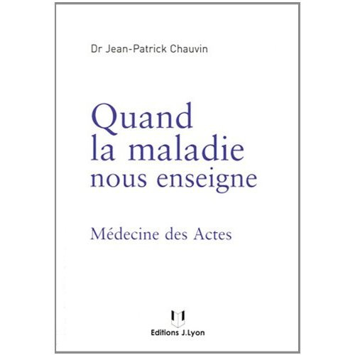quand-la-maladie-nous-enseigne-medecine-des-actes-2e-edition_0