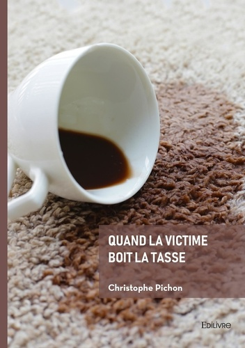 quand-la-victime-boit-la-tasse_0