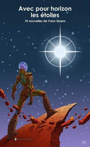 quero-yann-avec-pour-horizon-les-etoiles-10-nouvelles-de-yann-quero_0