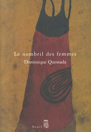 quessada-dominique-le-nombril-des-femmes_0