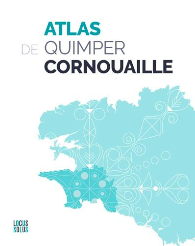 quimper-cornouaille-atlas-de-quimper-cornouaille-cles-cartes-et-datavisions-d-un-territoire-qui-nourrit-votre-inspirat_0