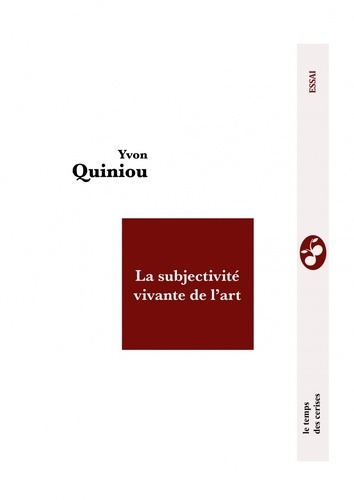quiniou-yvon-la-subjectivite-vivante-de-l-art_0