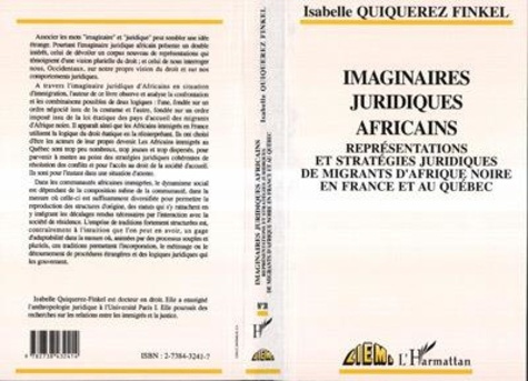quiquerez-finkel-i-imaginaires-juridiques-africains-representations-et-strategies-juridiques-de-migrants-d-afrique-noi_0